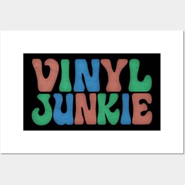 Vinyl Junkie  / Vinyl Records Geek Gift Wall Art by DankFutura